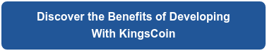 Discover the Benefits of Developing With KingsCoin